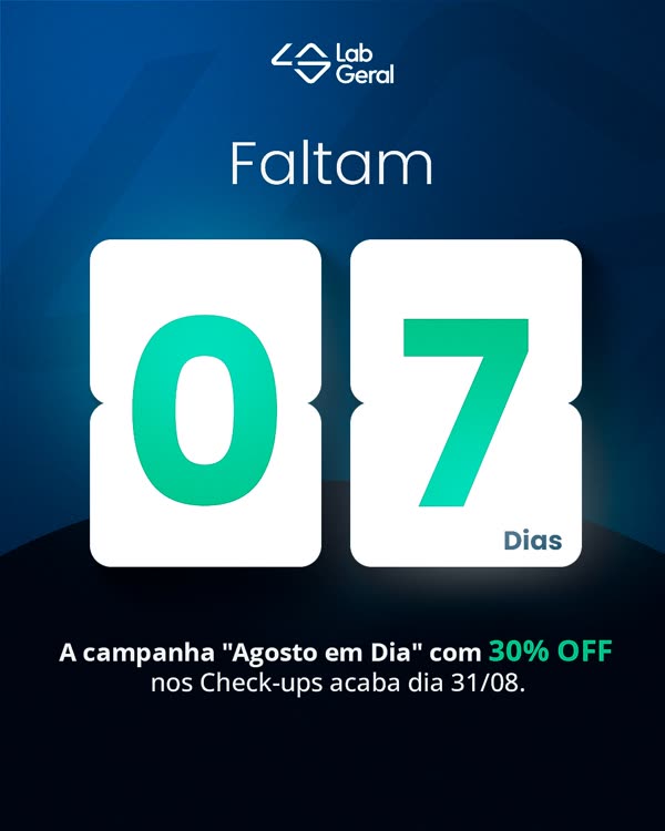 Post do LabGeral: faltam 7 dias para o fim da campanha Agosto em Dia, com 30% de desconto nos check-ups até 31/08.